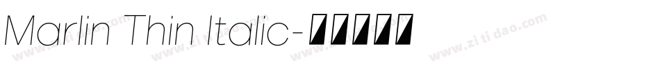 Marlin Thin Italic字体转换